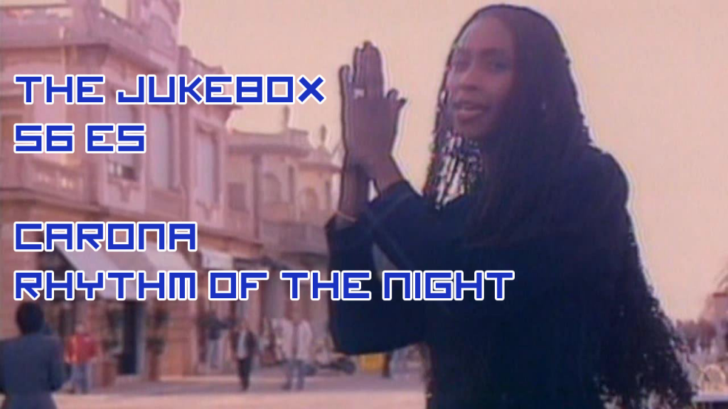 [The JukeBox] #51 - Corona - Rhythm Of The Night